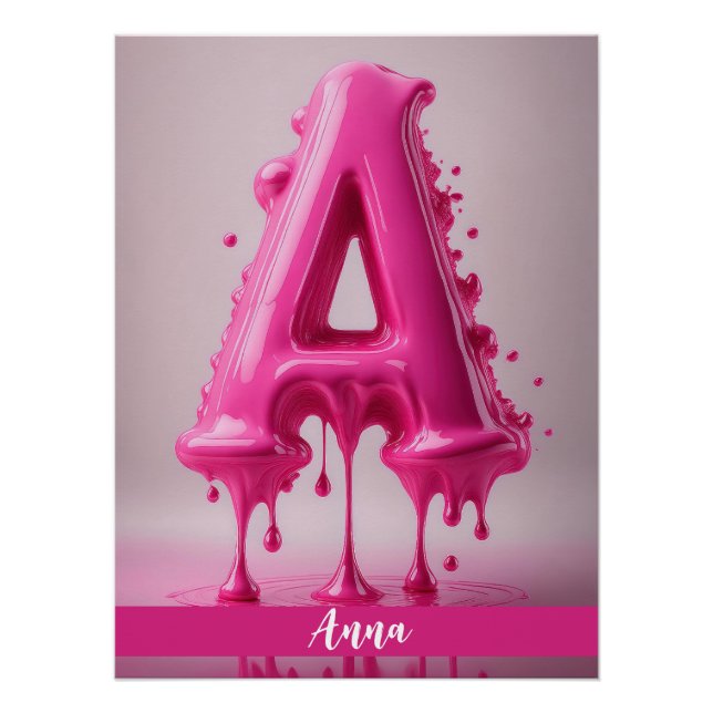 Dripping Pink Letter A - Customizable Name Poster  (Front)