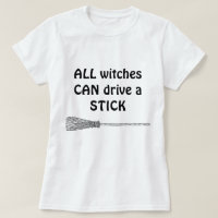 drive a stick T-shirt 