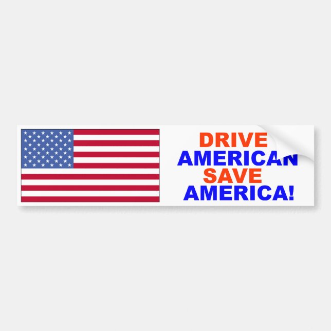 Drive American Save America Bumper Sticker (Front)
