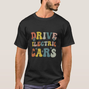 Drive Electric Cars Electric Vehicle Car Owners  1 T-Shirt