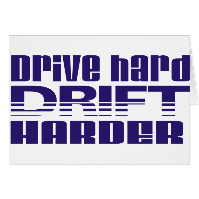 drive hard drift harder (Front Horizontal)