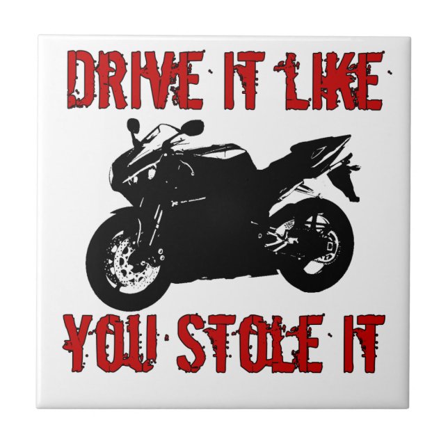 Drive it like you stole it - Japanese Bike Tile (Front)