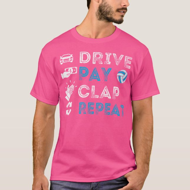 Drive Pay Clap Repeat Eat Sleep Water Polo Player  (Front)