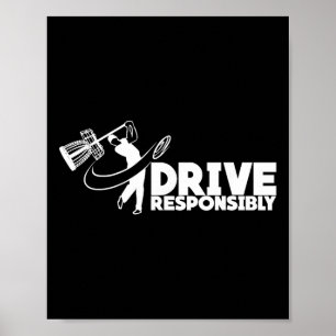 Drive Responsibly - Funny Disc Golfer Sket Swing Poster