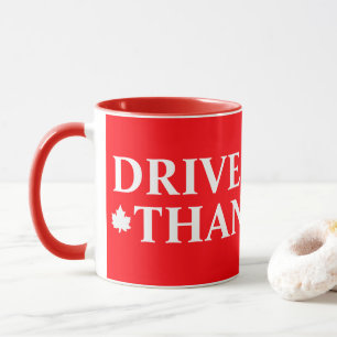DRIVE SAFELY MUG