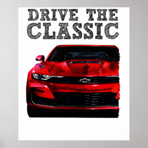 drive the classic-Chevrolet Camaro Poster