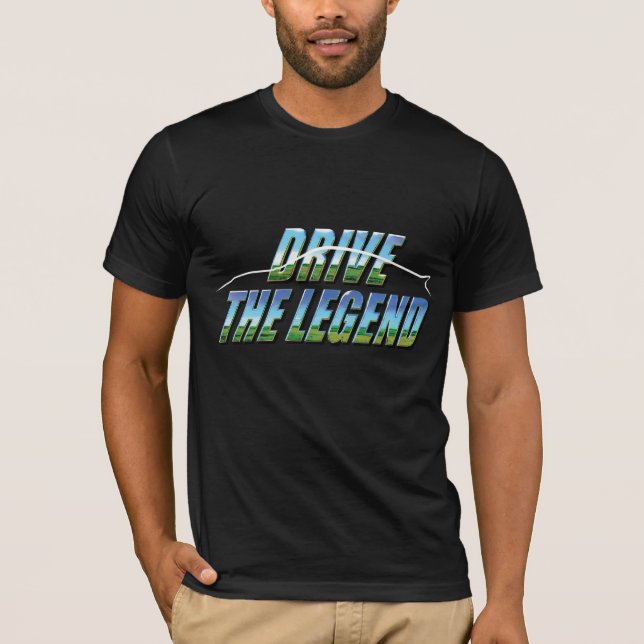 'Drive the Legend' v02 T-Shirt (Front)