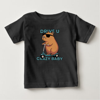 Drive you crazy baby T-Shirt