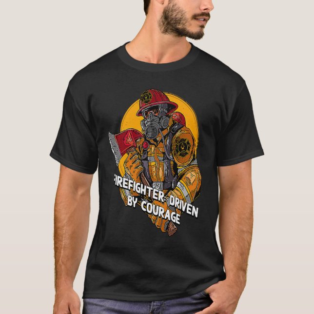 Driven by Courage Firefighter First Responders Fir T-Shirt (Front)