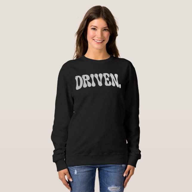 Driven Sweatshirt (Front Full)