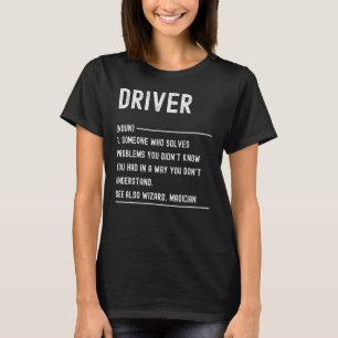 Driver Definition Job Title T-Shirt