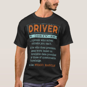 Driver Dictionary Noun Wizard Magician T-Shirt