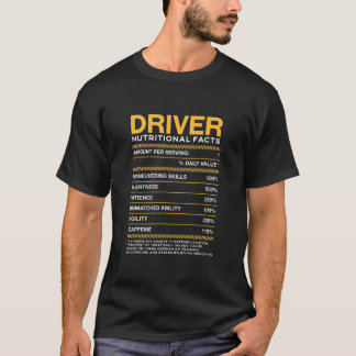 Driver Nutrition Facts Driving Motorist Humour T-Shirt