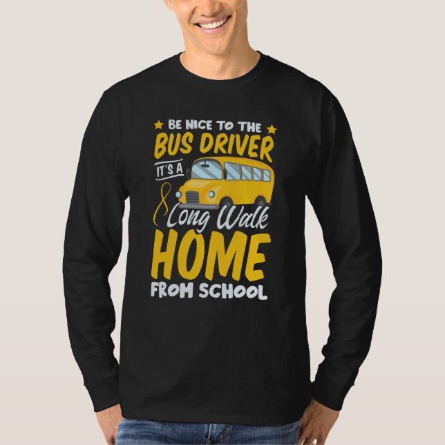 Driver School  Passion Bus Humor Sarcastic Profess T-Shirt (Front)