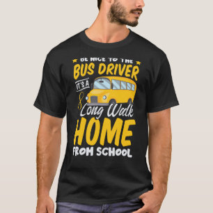 Driver School  Passion Bus Humour Sarcastic Profes T-Shirt