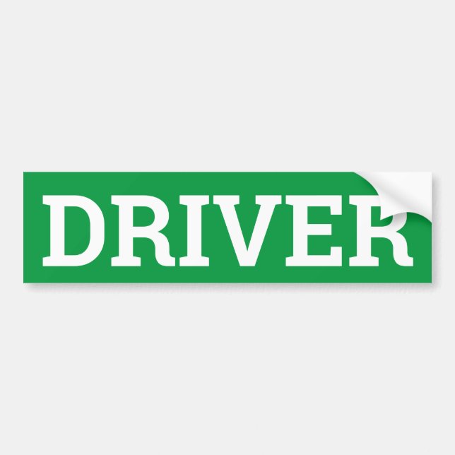 DRIVER sign/sticker Bumper Sticker (Front)