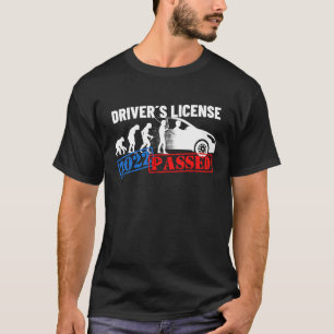Driver's License 2022 Passed  For First Time Drive T-Shirt
