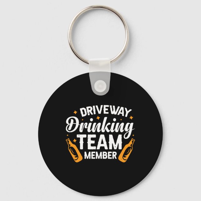 Driveway Drinking Team Member  Key Ring (Front)