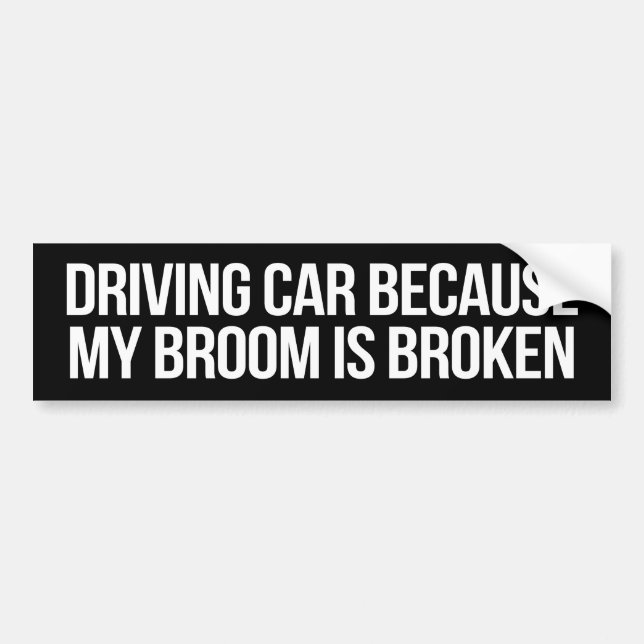 Driving Car Broom Broken Bumper Sticker (Front)