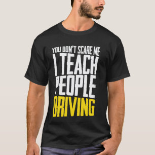 Driving Instructor & Driving Teacher, Driving Stud T-Shirt