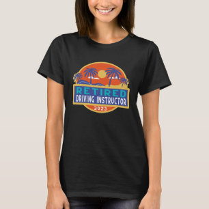 Driving Instructor Retirement 2023 Men Women Retir T-Shirt