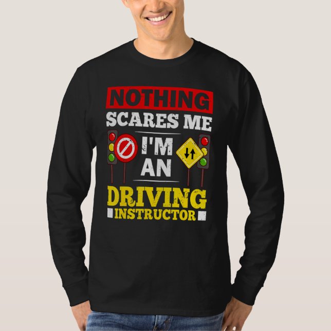 Driving Instructor School Lessons Driver Education T-Shirt (Front)