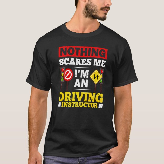 Driving Instructor School Lessons Driver Education T-Shirt (Front)