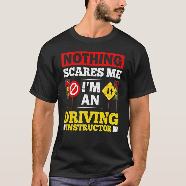 Driving Instructor School Lessons Driver Education T-Shirt (Front)