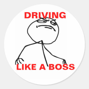 Driving Like a Boss Classic Round Sticker