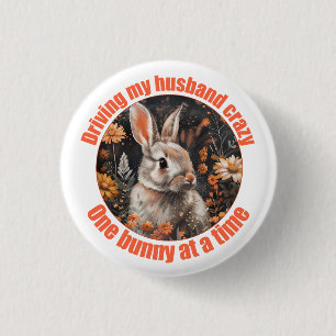 Driving My Husband Crazy... Rabbit 3 Cm Round Badge