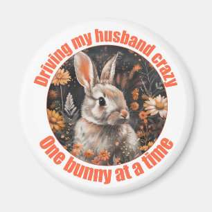 Driving My Husband Crazy Rabbit  Magnet