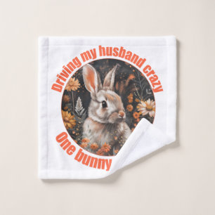 Driving My Husband Crazy... Rabbit Wash Cloth