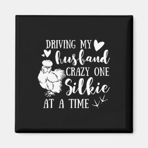 Driving My Husnd Crazy One Silkie At A Time Chicke Magnet