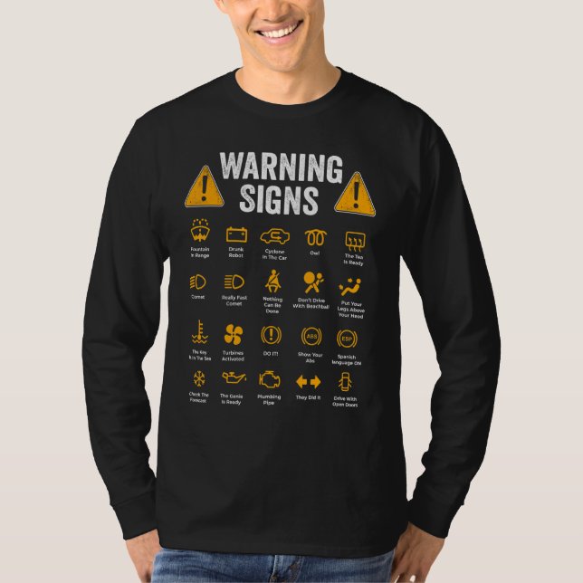 Driving Warning Signs 101 Auto Mechanic  Driver T-Shirt (Front)