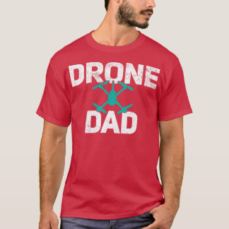 Drone Dad T-Shirt