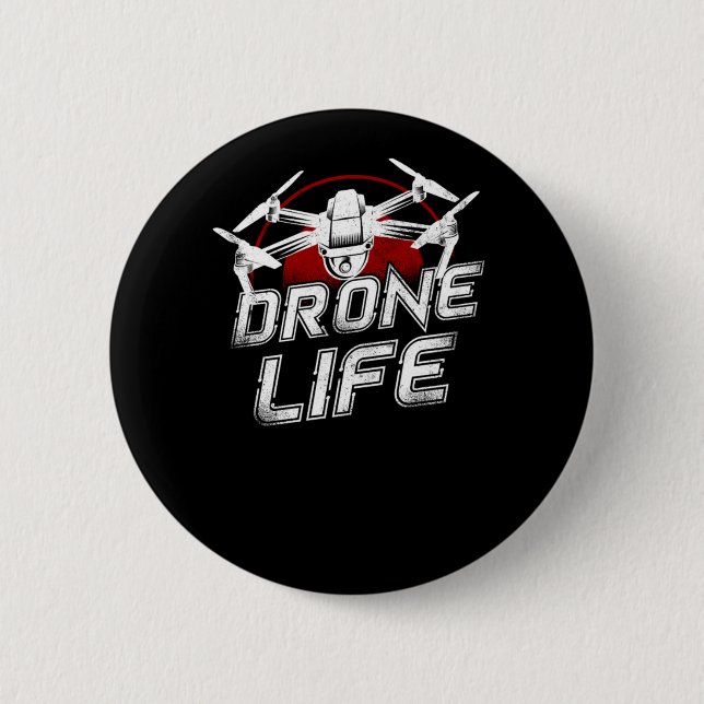 Drone Drone Life Pilot 6 Cm Round Badge (Front)