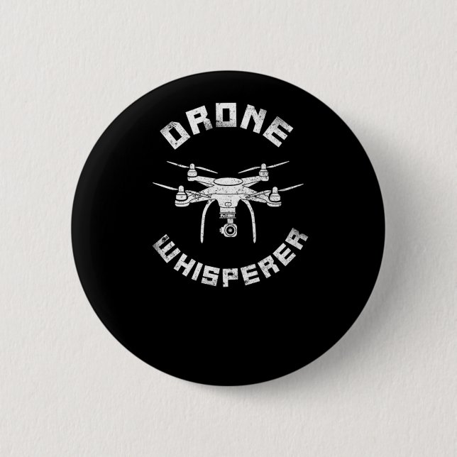 Drone Drone Whisperer Pilot 6 Cm Round Badge (Front)