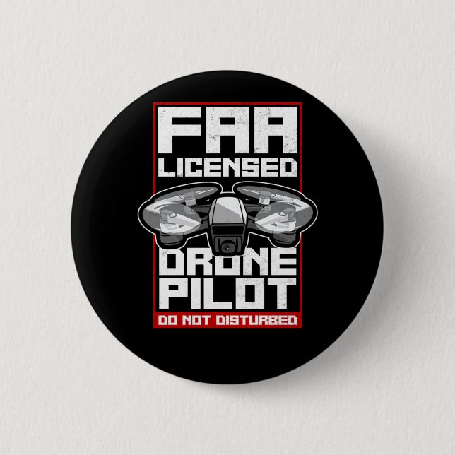 Drone Faa Licensed Drone Pilot Do Not Disturb 6 Cm Round Badge (Front)