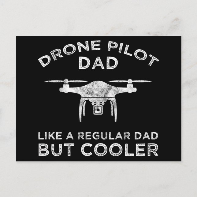 Drone Pilot Dad - Like A Regular Dad But Cooler Postcard (Front)