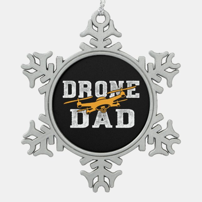 Drone Pilot Dad Multirotor Quadcopter Snowflake Pewter Christmas Ornament (Front)
