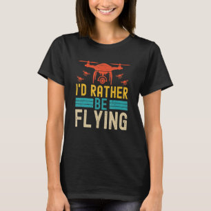 Drone Pilot Flying Quadcopter Racing Drone Copter T-Shirt