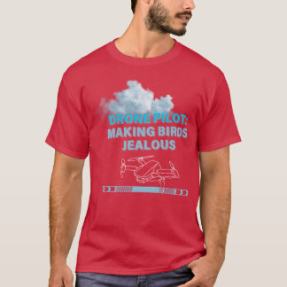Drone Pilot Making Birds Jealous retro T-Shirt