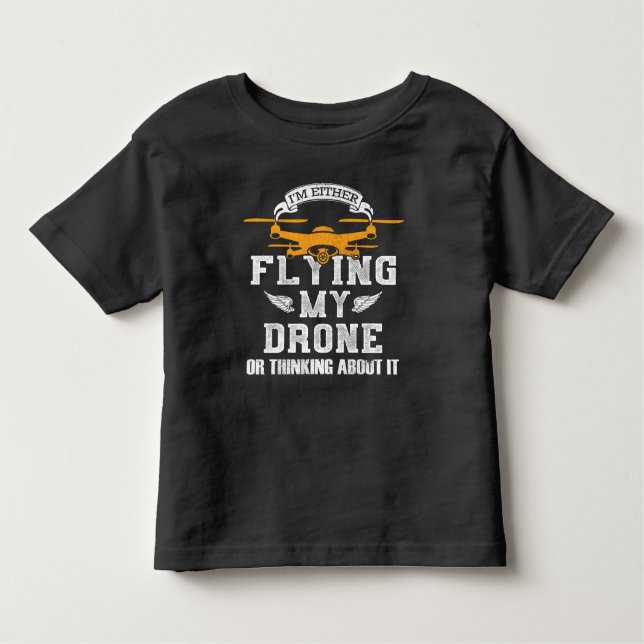 Drone Pilot Multirotor Quadcopter Flying My Drone Toddler T-Shirt (Front)