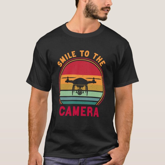 Drone Pilot Smile To The Camera FPV Quadcopter T-Shirt (Front)