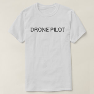 Drone Pilot T-Shirt