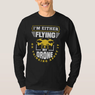 Drone Racing Fpv Drone Quadcopter Drone Flying T-Shirt