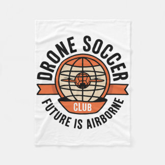 Drone Soccer Club Modern Globe Ll Footll  Fleece Blanket