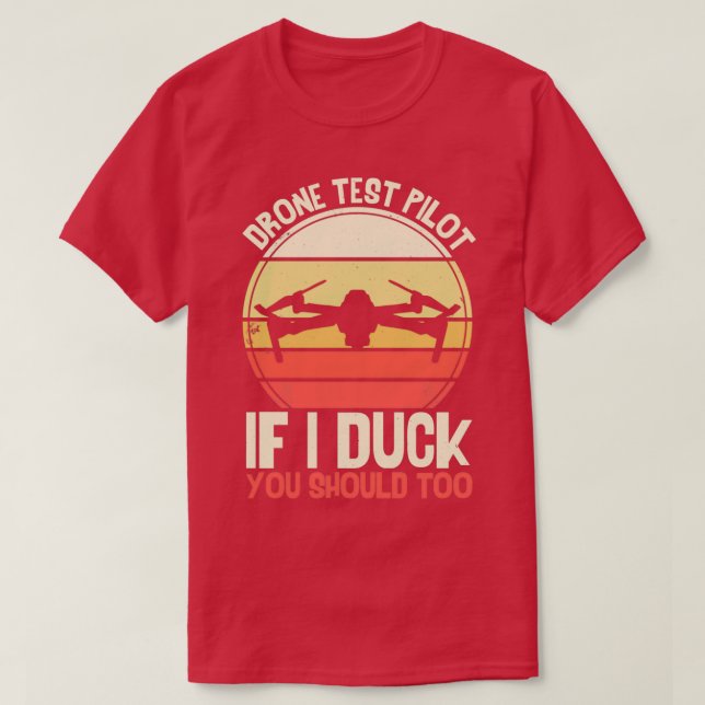 Drone Test Pilot Funny Drone  T-Shirt (Design Front)