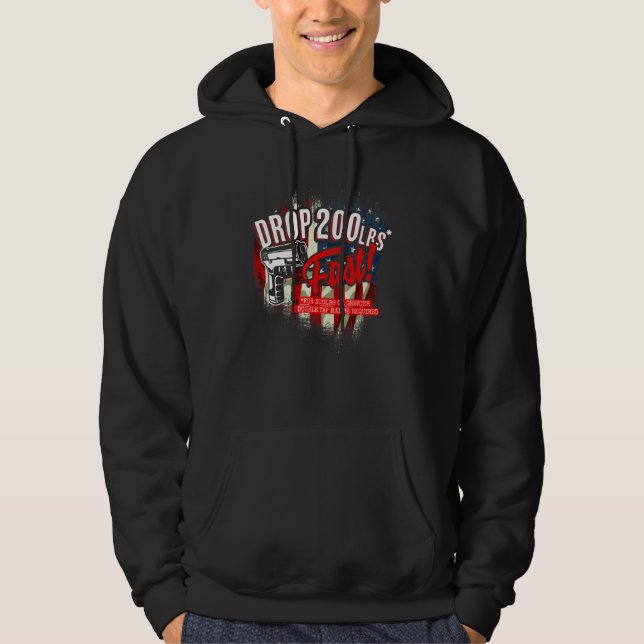 Drop 200 Pounds Fast Second Amendment Gun Firearm Hoodie (Front)