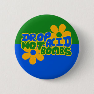 Drop Acid not Bombs 6 Cm Round Badge